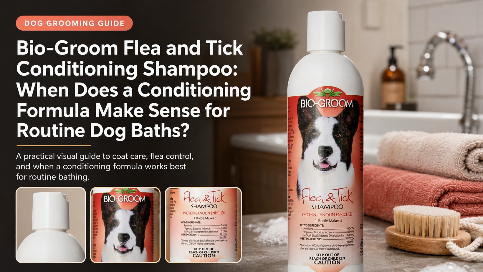Bio-Groom Flea and Tick Conditioning Shampoo for routine dog baths