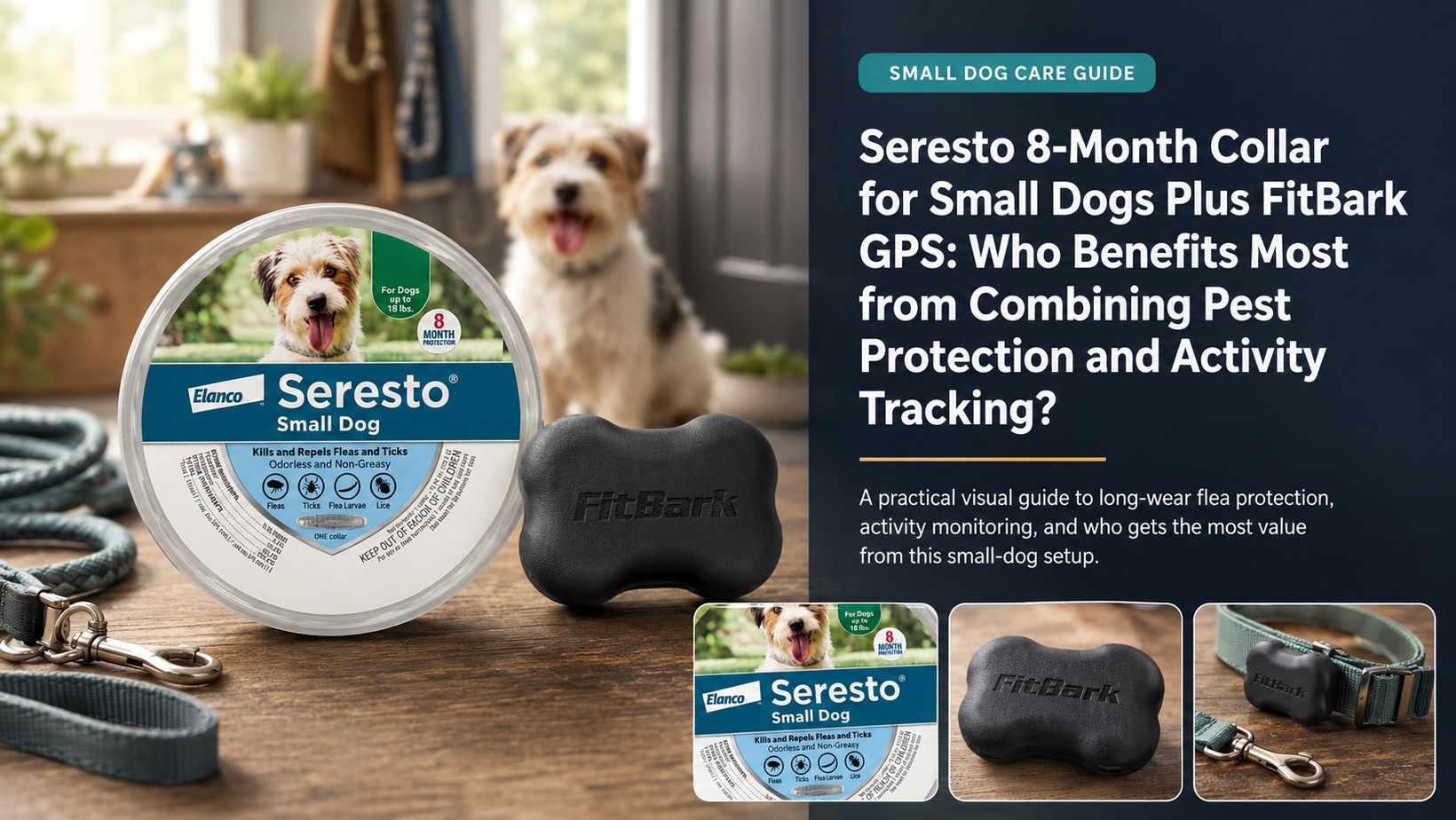 Seresto 8-Month Collar for Small Dogs Plus FitBark GPS bundle planning for a small dog